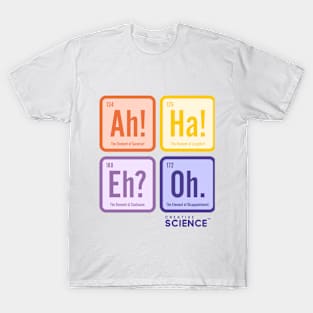 Science: The Elements Of... T-Shirt